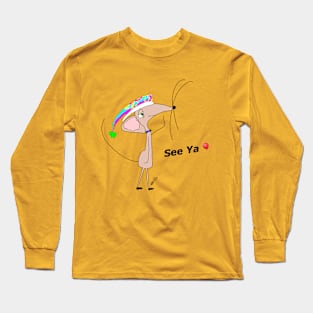 See Ya 🎈 Long Sleeve T-Shirt